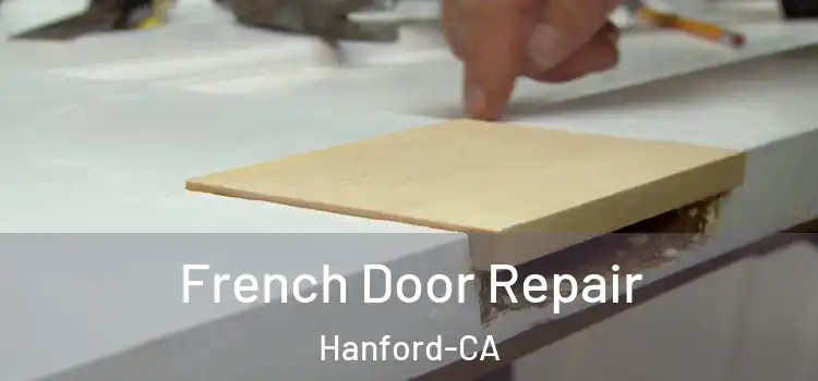  French Door Repair Hanford-CA
