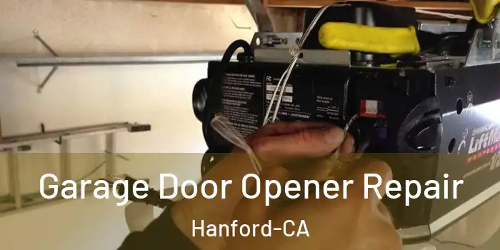  Garage Door Opener Repair Hanford-CA