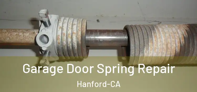  Garage Door Spring Repair Hanford-CA