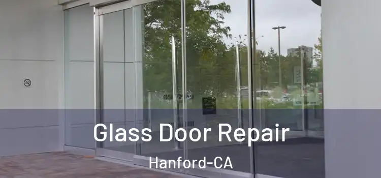  Glass Door Repair Hanford-CA