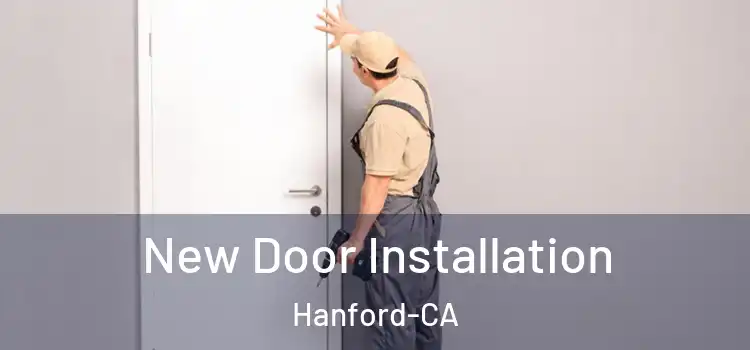  New Door Installation Hanford-CA