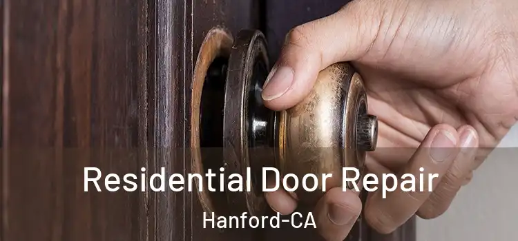  Residential Door Repair Hanford-CA